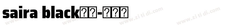 saira black字体字体转换 saira black字体字体转换
